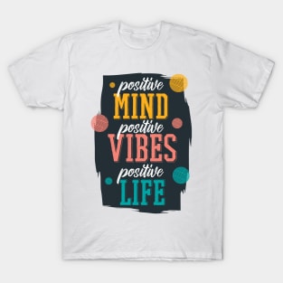 positive vibes T-Shirt